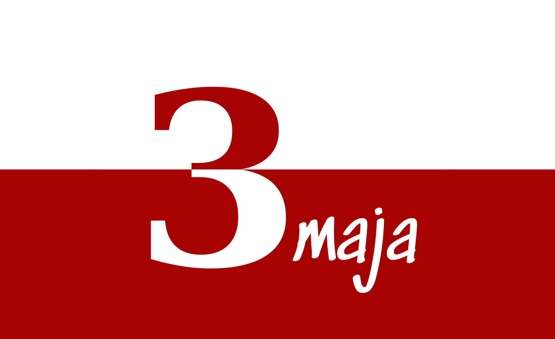 Polska flaga z napisem: 3 maja